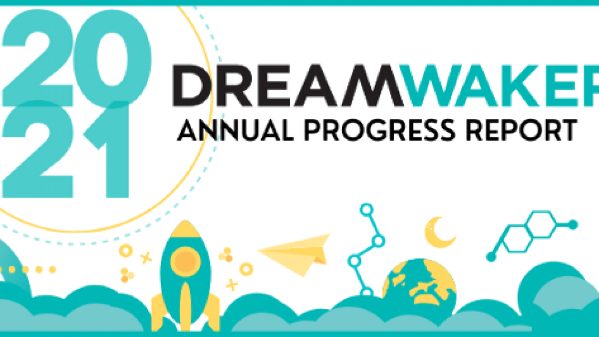 DreamWakers 2020-2021 Annual Progress Report